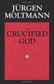 Jurgen Moltman Il Dio crocifisso